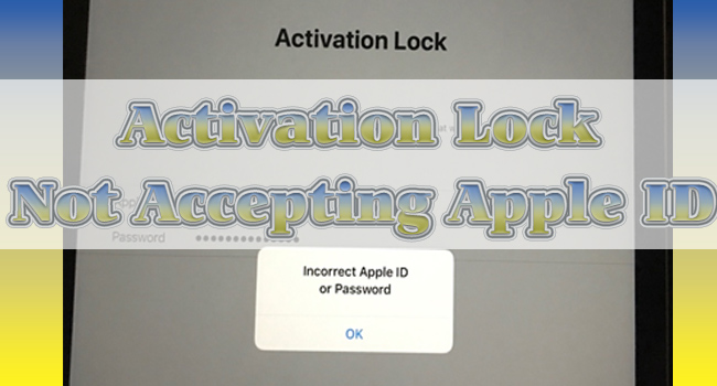 activation lock not accepting apple id