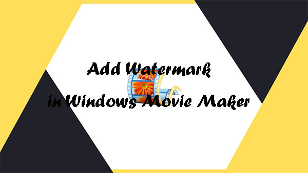add watermark in windows movie maker
