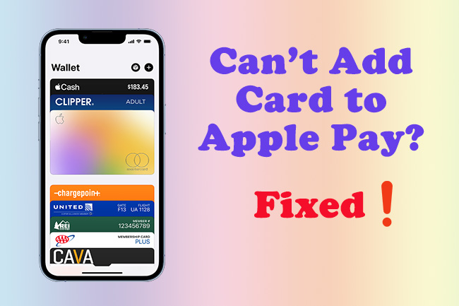 cant add card to apple pay