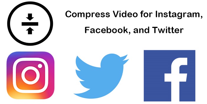 compress video for instagram, twitter, and facebook