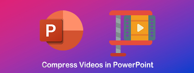compress videos in powerpoint