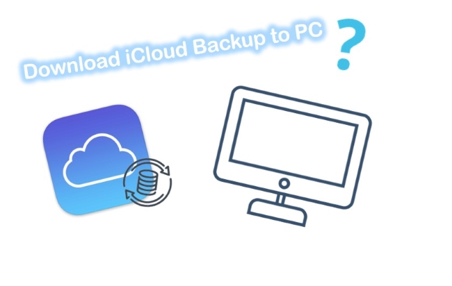 download icloud backup to pc