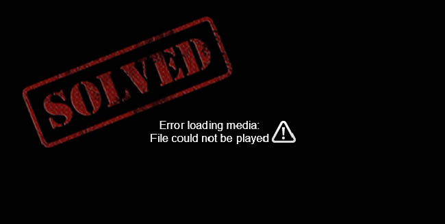 error loading media file could not be played