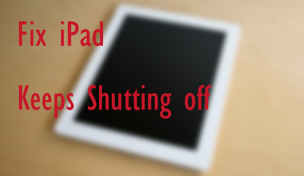 fix ipad keeps shutting off