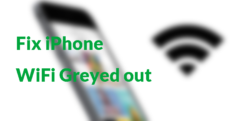 fix iphone wifi greyed out