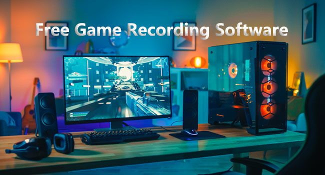 2022 Top 12 Free Game Recording Software for PC/Mac