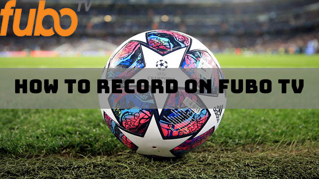 how to record on fubo tv