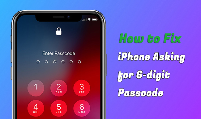 iphone asking for 6 digit passcode