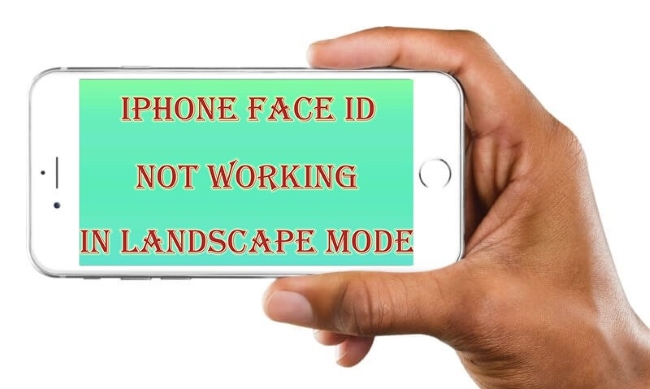 iphone face id not working in landscape mode