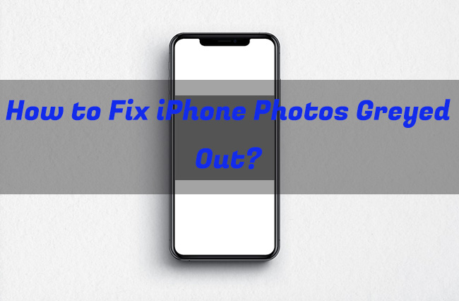 iphone photos greyed out