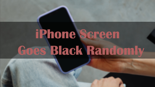 iphone screen goes black randomly