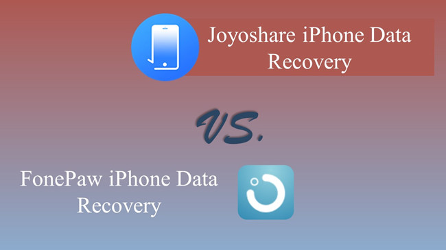 joyoshare iphone data recovery vs fonepaw iphone data recovery