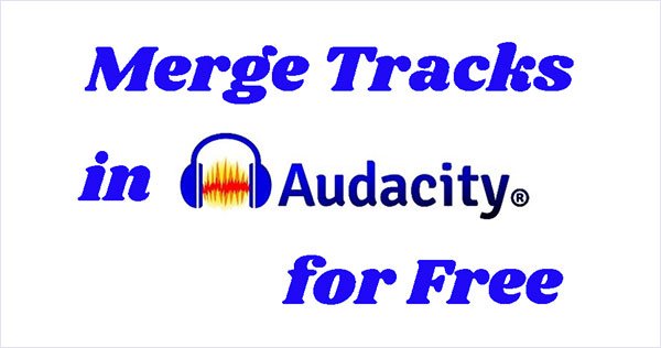 audacity merge tracks