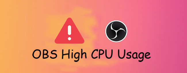 Top Best 10 Ways to Fix OBS High CPU Usage