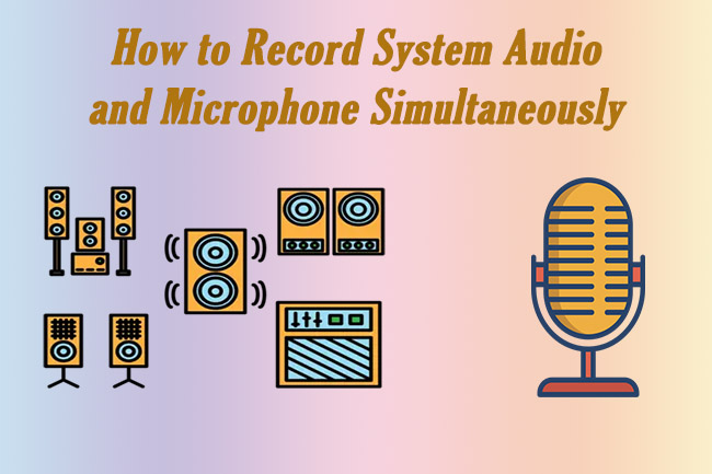 record system audio and microphone simultaneously