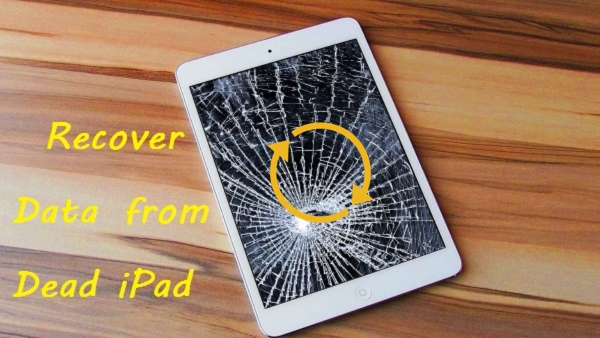 how to recover data from dead ipad