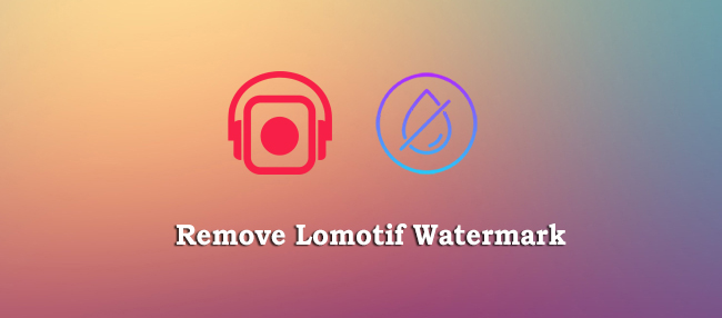 remove lomotif watermark