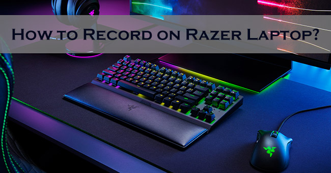 screen record on razer laptop