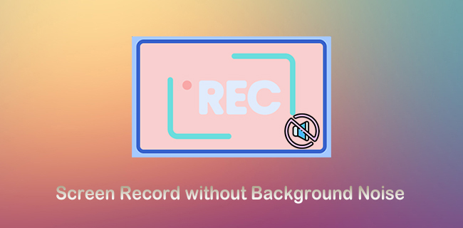 screen record without background noise