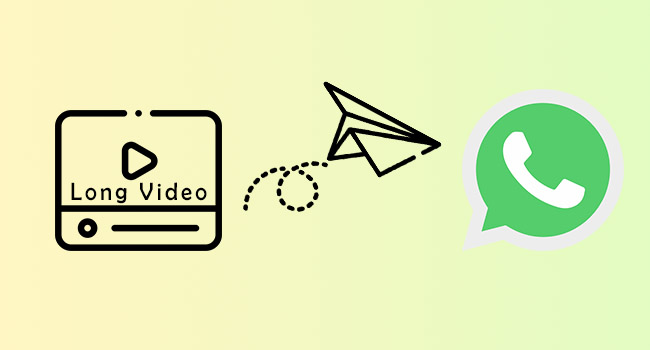 send long videos on whatsapp