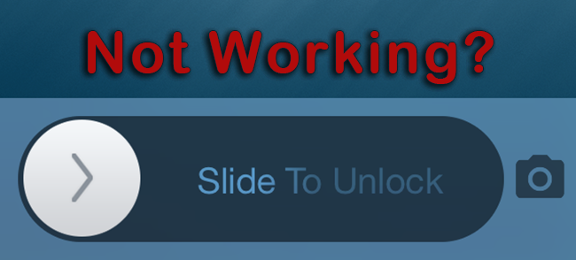 slide to unlock not work