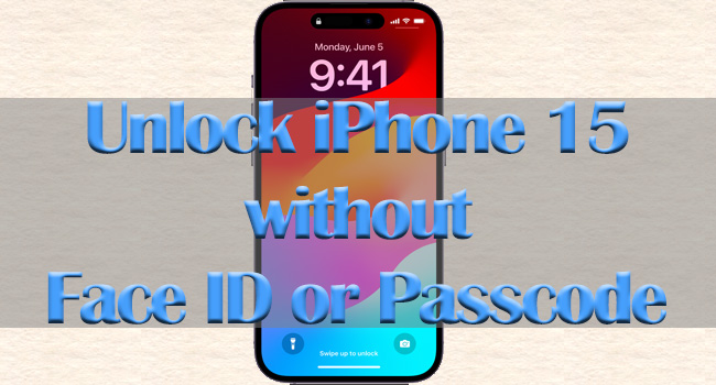 how to open iphone 15 pro max without passcode