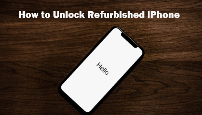 unlock refurbished iphone